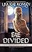 Fae Divided (Fae Touched, #1.5)