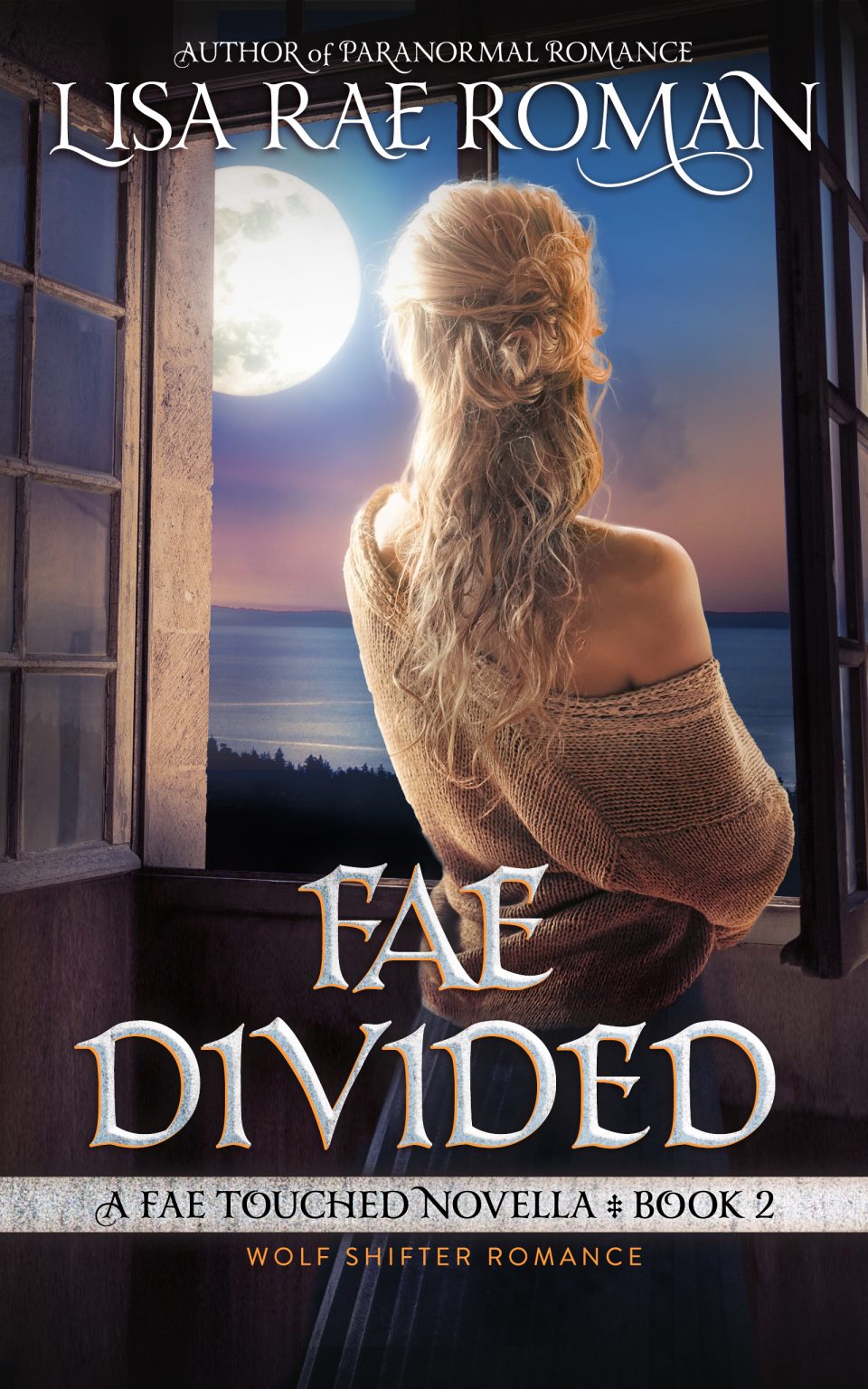 Fae Divided (Fae Touched, #1.5)
