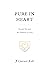 Pure in Heart by J. Garrett Kell