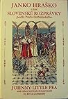 Janko Hraško a iné slovenské rozprávky: Johnny Little Pea and Other Slovak Folktales