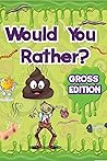 Would You Rather ...