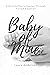 Baby of Mine: A Birthmother...