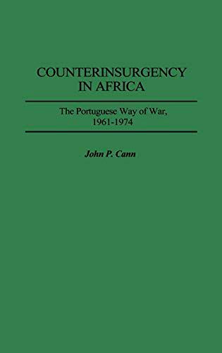 Counterinsurgency In Africa: The Portugese Way of War, 1961-1974 (Hardcover)