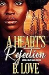 A Heart's Rejecti...