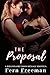 The Proposal: A Billionaire Boss Menage Erotica