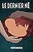 Le Dernier Né (Anticipation - Dystopie): Un roman d'anticipation dans la veine de La Servante Ecarlate (French Edition)