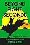 Beyond Eight Seconds (In The Reins Equestrian Romance Series Book 4) Beyond Eight Seconds (In The Reins Equestrian Romance Series Book 4)