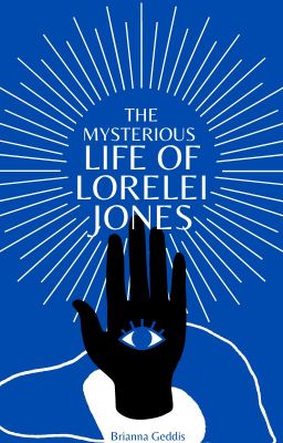 The Mysterious Life Of Lorelei Jones