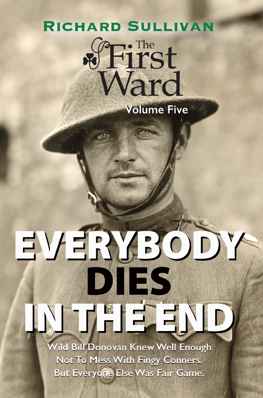 Everybody Dies In The End (THE FIRST WARD, #5)