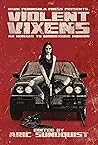 Violent Vixens: A...