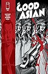 The Good Asian #3 by Pornsak Pichetshote