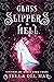 Glass Slippers in Hell by Stella Del Mar