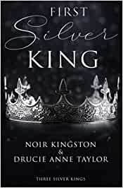 First Silver King (Three Silver Kings, #1)