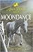 Moondance (The Horses of Half Moon Ranch, #14)