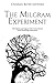 The Milgram Experiment: The History and Legacy of the Controversial Social Psychology Experiment