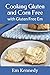 Cooking Gluten and Corn Fre...