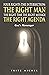 Four Rights The Intersection: The Right Man The Right Time The Right Message The Right Agenda: God's Messenger