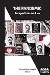 The Pandemic: Perspectives on Asia (Asia Shorts)