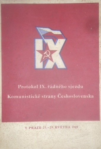 Protokol IX. řádného sjezdu Komunistické strany Československa v Praze 25. - 29. května 1949