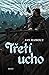 Třetí ucho (Ptačí srdce, #2)