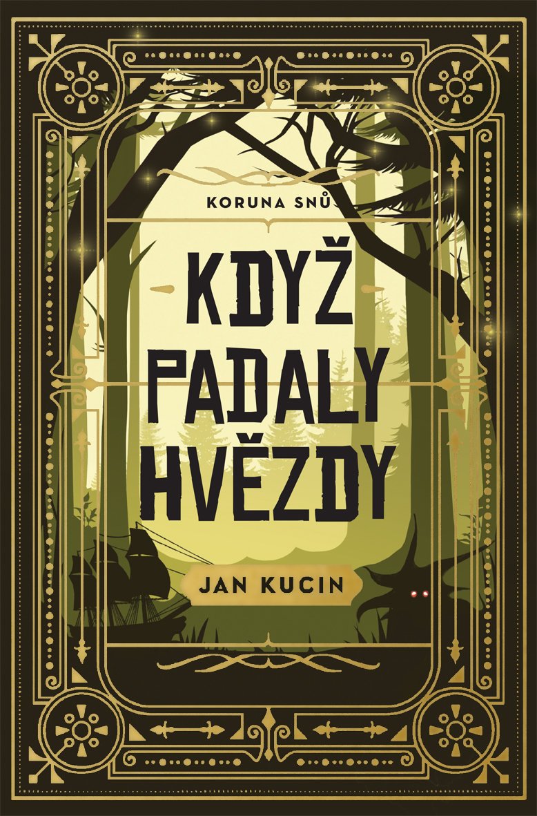 Když padaly hvězdy (Koruna snů, #1)