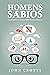 Homens sábios: a sabedoria dos provérbios para homens (Portuguese Edition)
