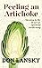 Peeling an Artichoke by Don Lansky