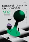 Board Game Universe V2 จักรวาลกระดานเดียว by สฤณี อาชวานันทกุล