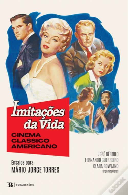 Imitações da Vida. Cinema Clássico Americano