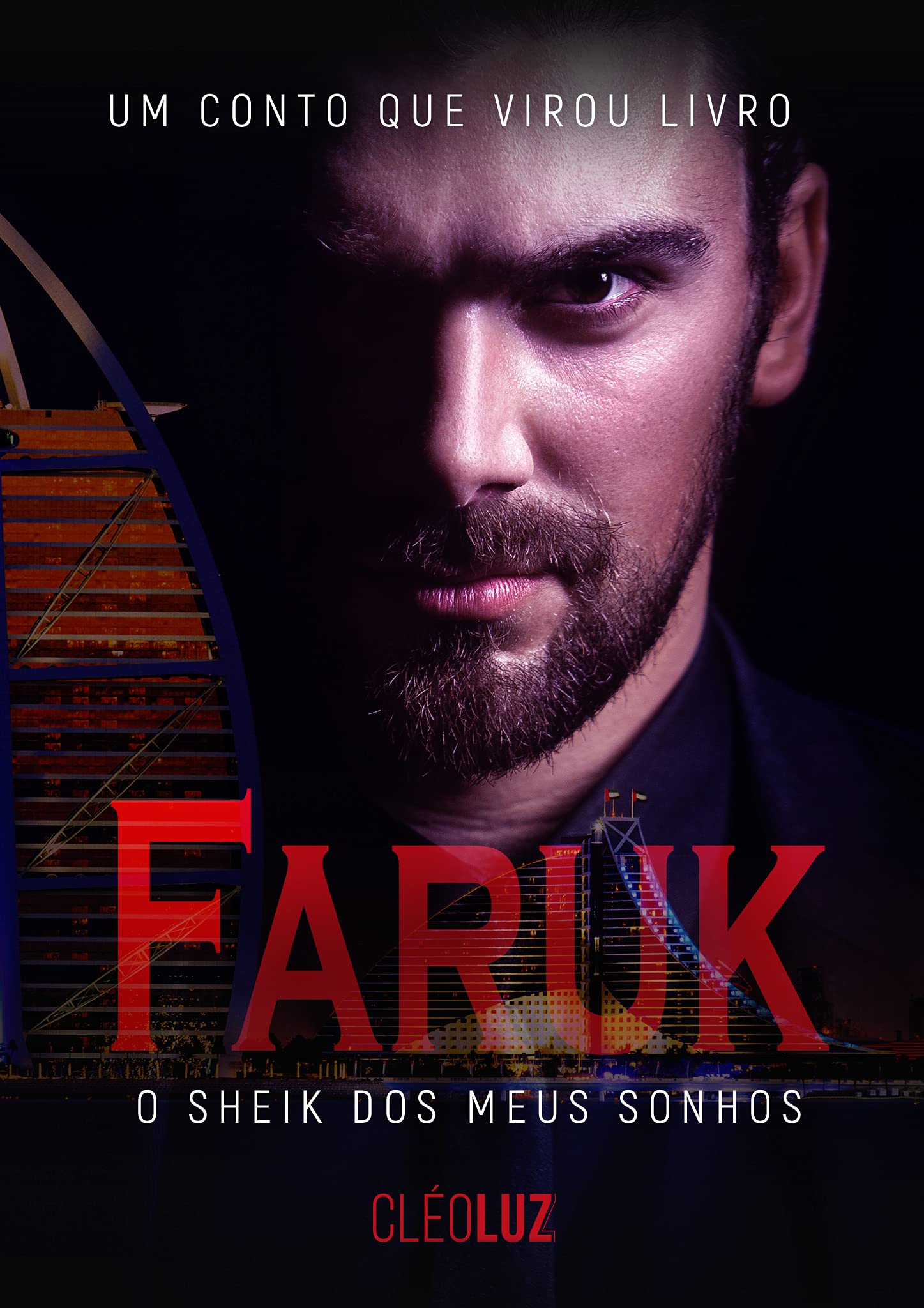 FARUK - O Sheik dos meus sonhos - LIVRO ÚNICO (Portuguese Edition)