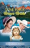 Love for a Brave Bride (Diamond Springs Orphanage #1)