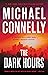 The Dark Hours by Michael    Connelly