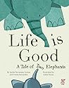 Life is Good: A T...