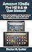 Amazon Kindle Fire HD 8 & 10 User Manual: A Simple Step By Step Guide with Tips and Tricks to Learn How to Use the Kindle Fire HD 8 and 10 Tablet including Alexa Skills and Instructions
