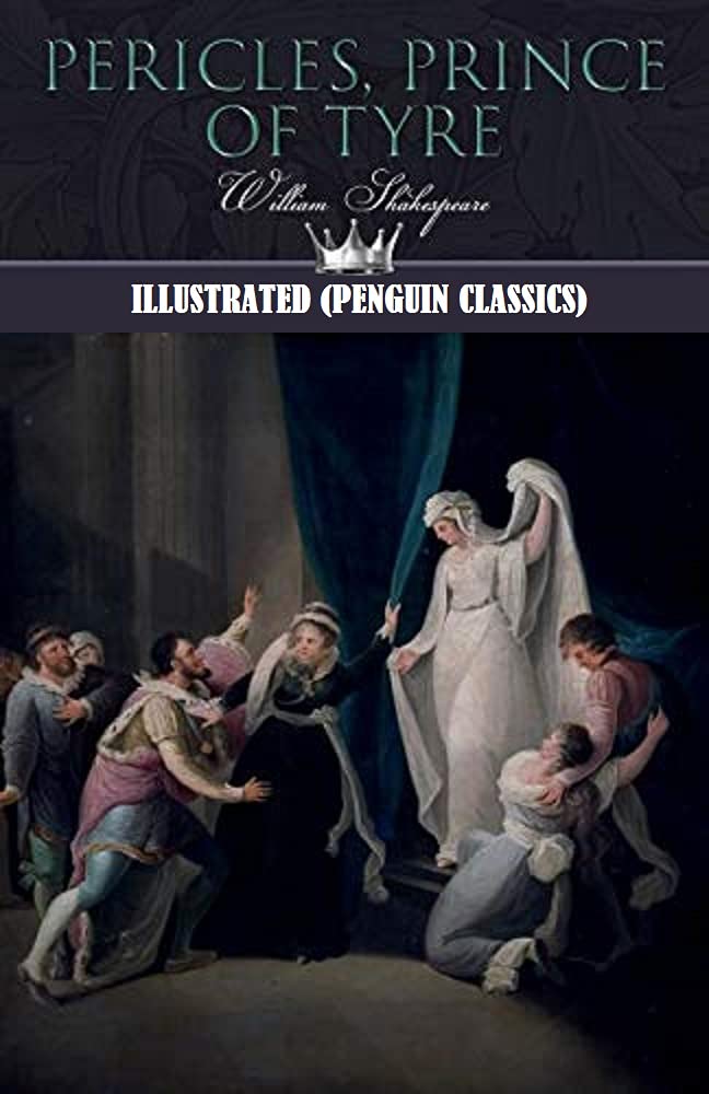 Pericles Prince of Tyre By William Shakespeare Illustrated