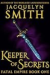Keeper of Secrets (Fatal Empire, #1)