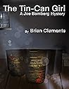 The Tin-Can Girl: A Joe Bamberg Mystery