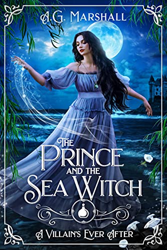 The Prince and the Sea Witch (A Villain's Ever After, #11)
