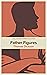 Father Figures by Thomas Dickson