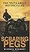 Scraping Pegs: The Truth About Motorcycles (Scraping Pegs, Motorcycle Books)