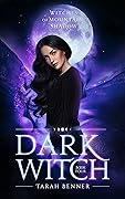 Dark Witch: A Paranormal Fantasy Series