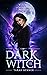 Dark Witch: A Paranormal Fa...
