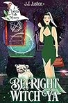 Book cover for Be Right Witch Ya (Lobelia Falls #1)