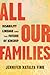 All Our Families: Disability Lineage and the Future of Kinship