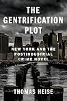 The Gentrification Plot by Thomas  Heise
