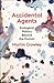 Accidental Agents: Ecological Politics Beyond the Human (Insurrections: Critical Studies in Religion, Politics, and Culture)