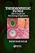 Thermophilic Fungi: Basic Concepts and Biotechnological Applications