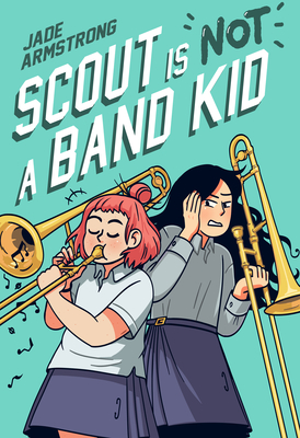 Free Download Scout Is Not a Band Kid: (A Graphic Novel) Full Audiobook Free Download Scout Is Not a Band Kid: (A Graphic Novel) Full Audiobook