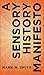 A Sensory History Manifesto by Mark M. Smith