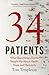 34 Patients: What Becoming ...